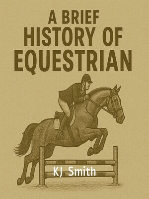 cover image of A Brief History of Equestrian